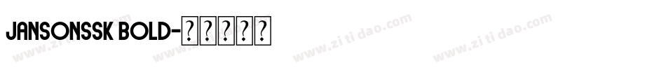 JansonSSK Bold字体转换